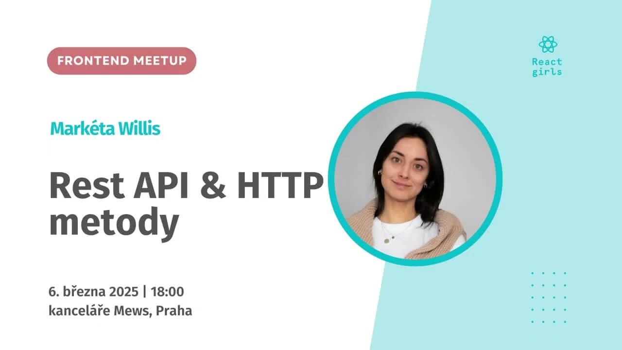 Rest API & HTTP metody - Markéta Willis
